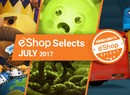 Nintendo Life eShop Selects (July 2017)