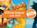 Feature: Nintendo Life eShop Selects (June 2025)